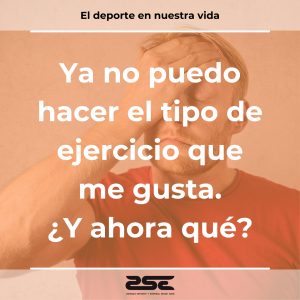 ZSE - Ya no puedo hacer el tipo de ejercicio que me gusta. Y ahora que