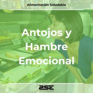 ZSE Formacion - Alimentación Saludable - Antojos y hambre emocional