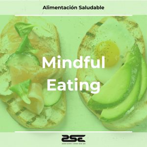 ZSE Formacion - Alimentación Saludable - Mindful Eating