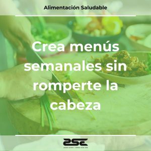 ZSE Formacion - Alimentacion Saludable - Crea menus semanales sin romperte la cabeza