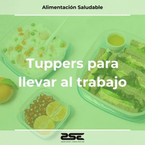 ZSE Formacion - Alimentacion Saludable - Tuppers para llevar al trabajo