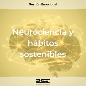 ZSE Formaciones - Gestion Emocional - Neurociencia y habitos sostenibles