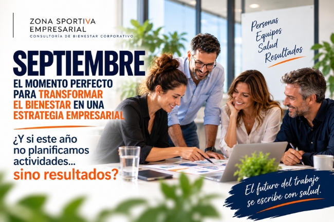 ZSE - Newsletter 202609 - Transforma el bienestar en una estrategia empresarial